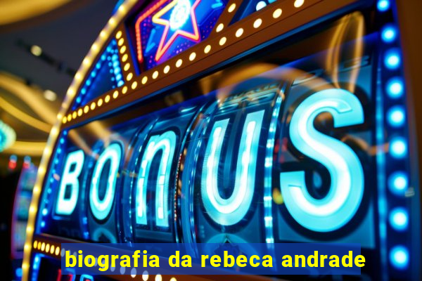 biografia da rebeca andrade